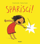 Sparisci!