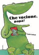 Che vocione, pap!