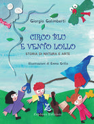 Circo Blu e Vento Lollo. Storia di natura e arte