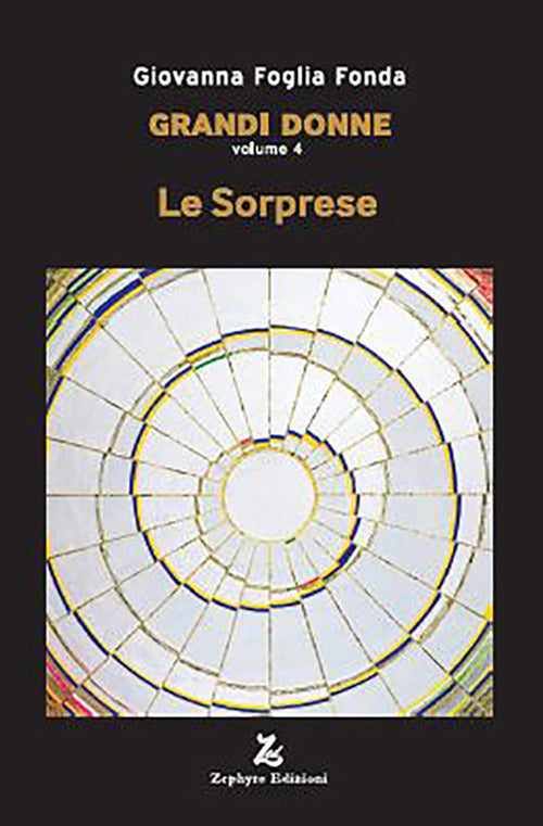 Grandi donne. Vol. 4: Le sorprese