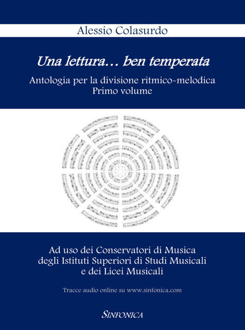 Una lettura...ben temperata. Antologia per la divisione ritmico-melodica. Vol. 1