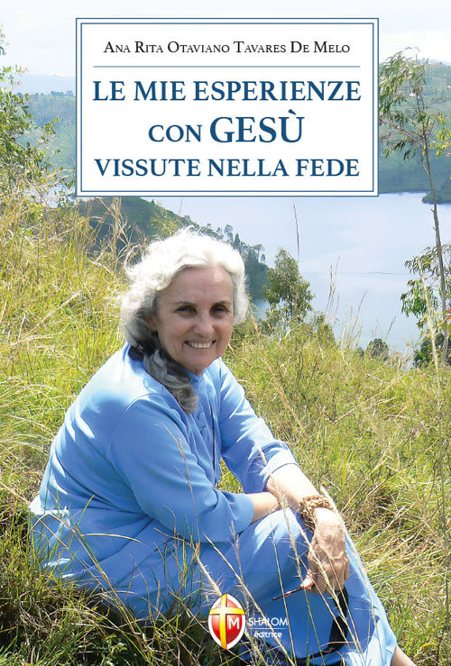 Le mie esperienze con Ges vissute nella fede