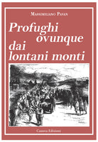 Profughi ovunque dai lontani monti
