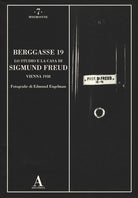 Berggasse 19. Lo studio e la casa di Sigmund Freud. Vienna 1938