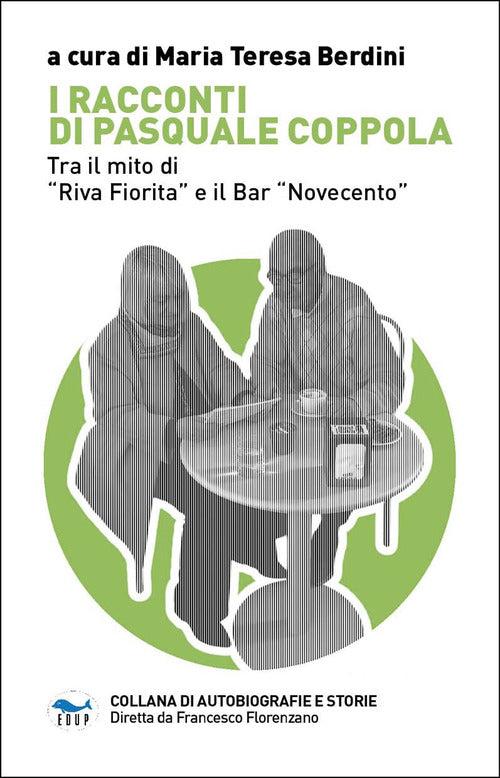 I racconti di Pasquale Coppola. Tra il mito di Riva fiorita e il bar Novecento