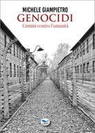 Genocidi. Crimini contro l'umanit