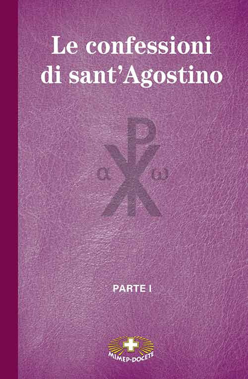 Le confessioni di Sant'Agostino. Vol. 1