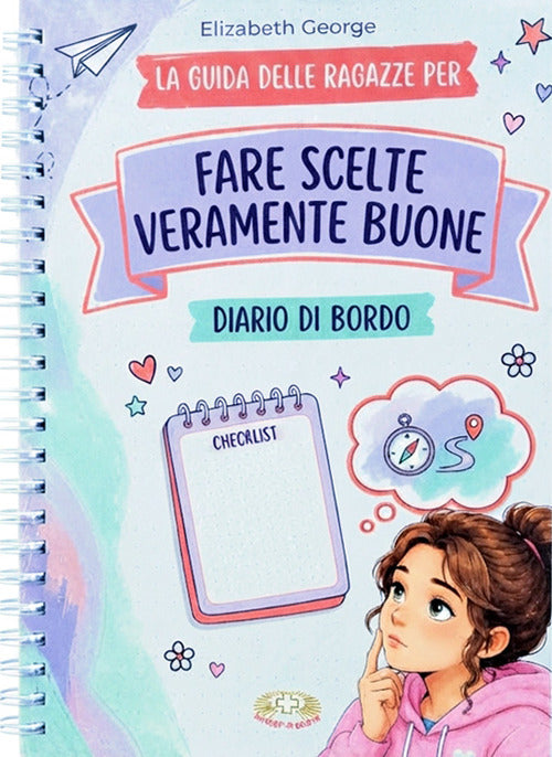 La guida delle ragazze per fare scelte veramente buone