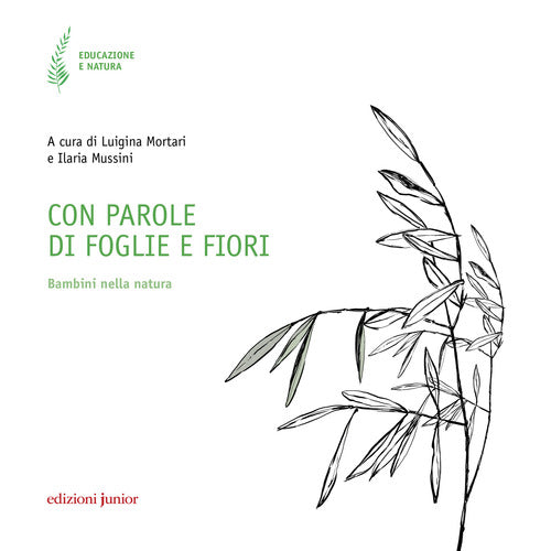 Con parole di foglie e fiori. Bambini nella natura
