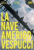 La nave Amerigo Vespucci I Quaderni. Vol. 1
