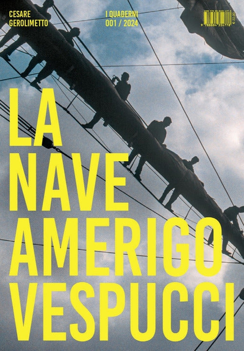 La nave Amerigo Vespucci I Quaderni. Vol. 1