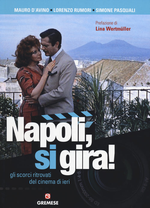 Napoli, si gira! Gli scorci ritrovati del cinema di ieri