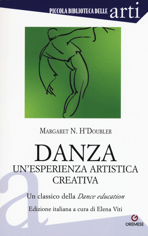 Danza. Un'esperienza artistica creativa. Un classico della Dance Education