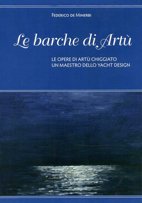 Le barche di Art. Le opere di Art Chiggiato, un maestro dello yacht design