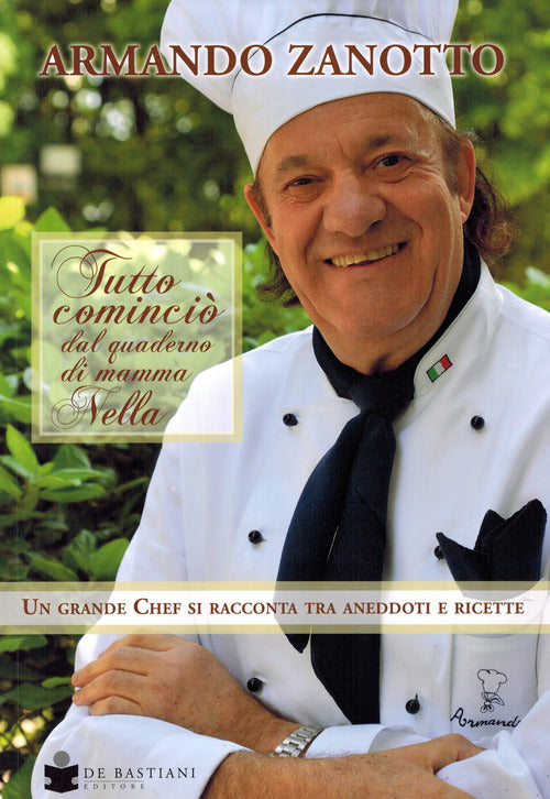 Tutto cominciò dal quaderno di mamma Nella. Un grande chef si racconta tra aneddoti e ricette