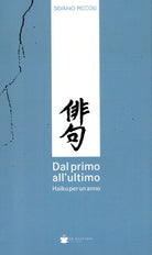 Dal primo all'ultimo. Haiku per un anno