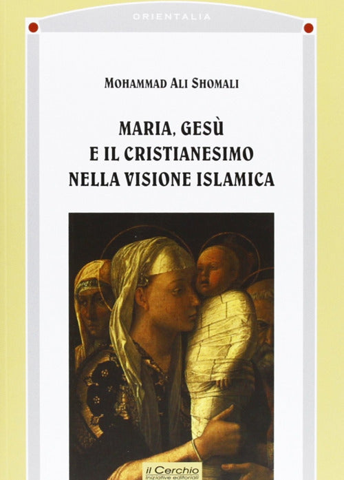 Maria, Ges e il cristianesimo nella visione islamica