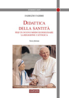 Didattica della santit. Per un nuovo modo di insegnare la religione cattolica