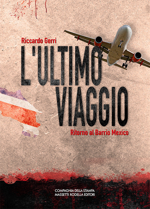 L’ULTIMO VIAGGIO – Ritorno al Barrio México