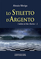 Lo stiletto d’argento. I delitti di bar Harbor. Vol. 2