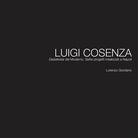 Luigi Cosenza. Desiderata del Moderno. Sette progetti irrealizzati a Napoli