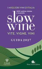 Slow wine 2027. Vite, vigne, vini