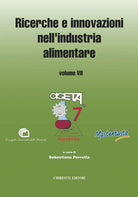 Ricerche e innovazioni nell'industria alimentare. Atti del 6 Congresso italiano di scienza e tecnologia degli alimenti