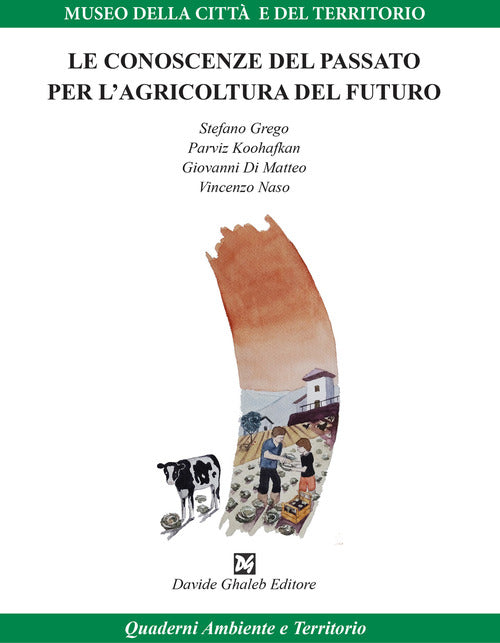 Le conoscenze del passato per l'agricoltura del futuro
