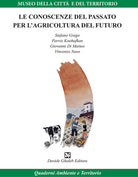 Le conoscenze del passato per l'agricoltura del futuro