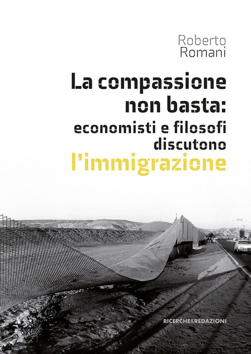La compassione non basta: economisti e filosofi discutono l'immigrazione