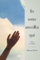 Io sono ancoRa qui. Atto secondo