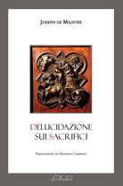 Delucidazione sui sacrifici. Testo francese a fronte