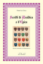 Scritti di araldica e d'epica. nuova edizione di Emblemata