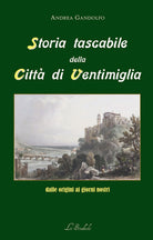 Storia tascabile della citt di Ventimiglia dalle origini ai giorni nostri