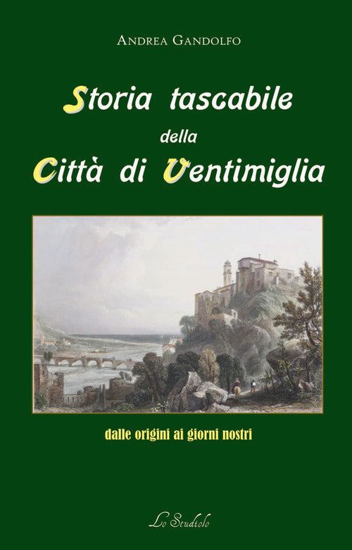 Storia tascabile della citt di Ventimiglia dalle origini ai giorni nostri