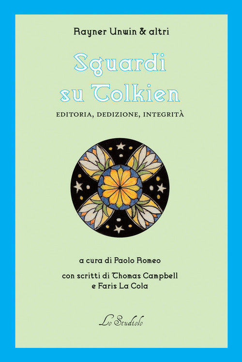 Sguardi su Tolkien. Editoria, dedizione, integrità