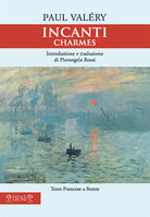 Incanti. Charmes. Testo francese a fronte