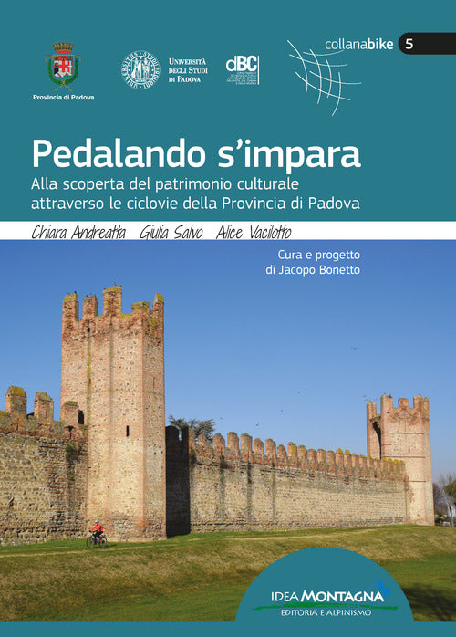 Pedalando s'impara. Alla scoperta del patrimonio culturale attraverso le ciclovie della Provincia di Padova