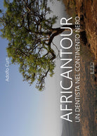 Africantour. Un dentista nel continente nero