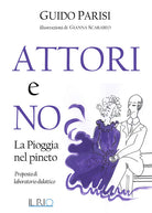 Attori e no. La pioggia nel pineto. Proposta di laboratorio didattico