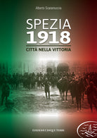 Spezia 1918. Citt nella vittoria