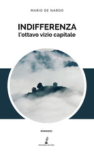 Indifferenza. L'ottavo vizio capitale