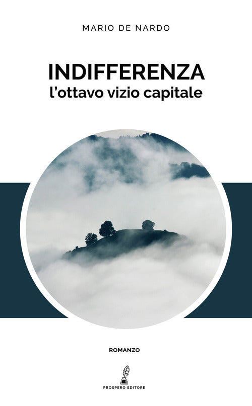 Indifferenza. L'ottavo vizio capitale
