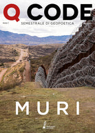 Q Code. Semestrale di geopoetica. Vol. 1: Muri