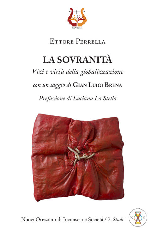 La sovranità. Vizi e virtù della globalizzazione