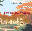 Tra magia e realtà