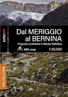 Proposte bike MTB e EMTB in media Valtellina. Dal Meriggio al Bernina
