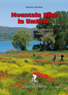 Mountain bike in Umbria. 25 itinerari nel comprensorio del Trasimeno–medio Tevere