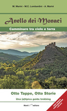 Anello dei monaci. Camminare tra cielo e terra. Otto tappe, otto storie. Una (a)tipica guida trekking