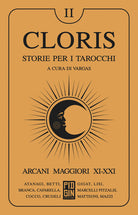 Cloris. Storie per i tarocchi. Vol. 2: Arcani maggiori XI-XXI